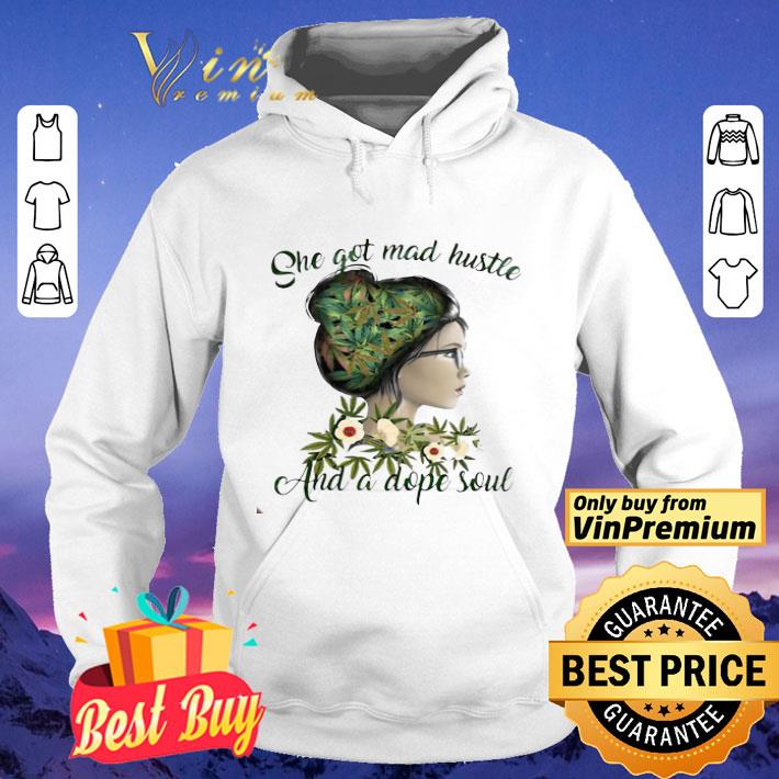 d9ad97c1 weeds girl she got mad hustle and a dope soul shirt 4 - Weeds Girl She Got Mad Hustle And A Dope Soul shirt