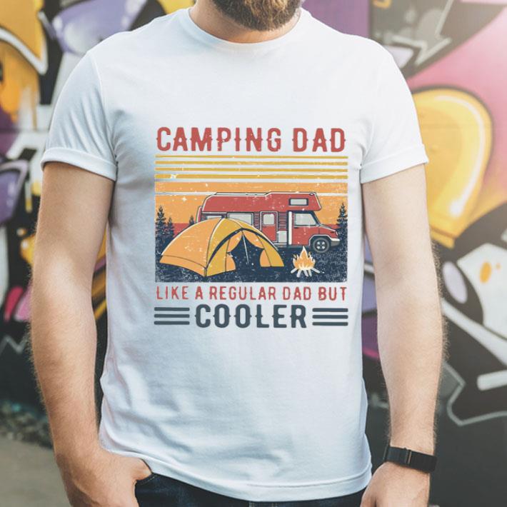 Camping Dad Like A Regular Dad But Cooler Vintage Shirt