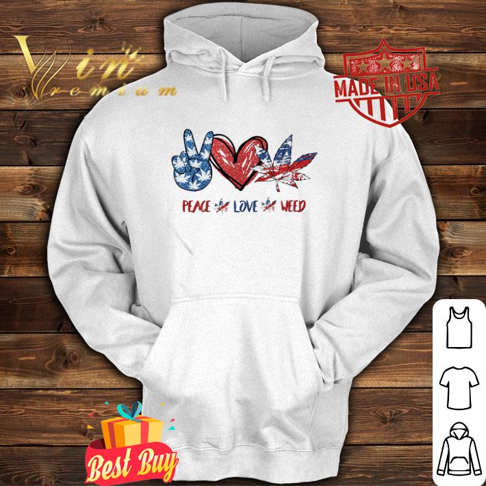 Peace love weed American flag 4th of july shirt