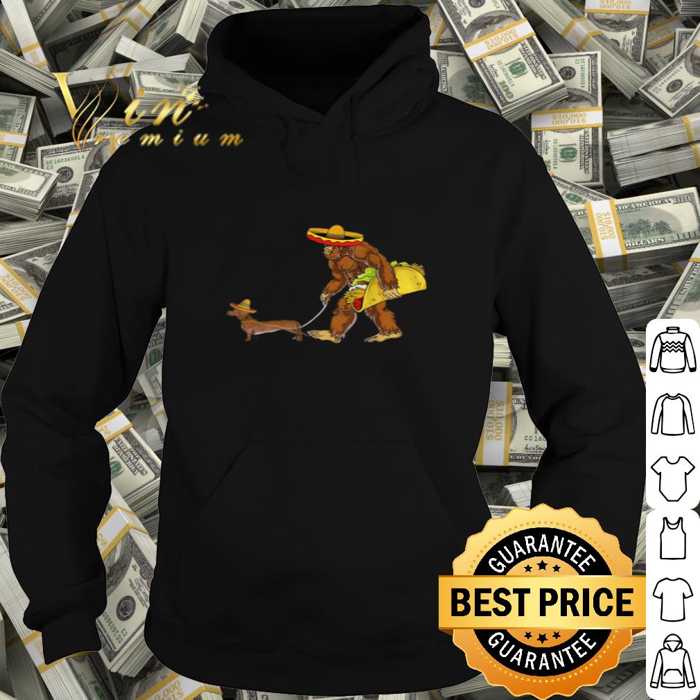 Bigfoot hug Tacos and Dachshund Cinco de Mayo shirt