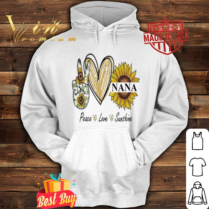 Peace love sunshine nana sunflower heart shirt
