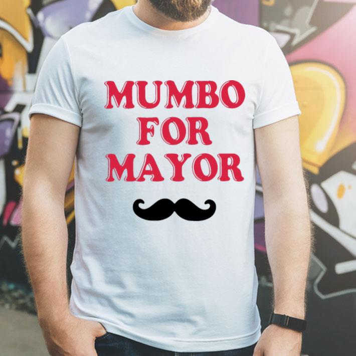 Mumbo For Mayor shirt dad05eb4 mumbo for mayor shirt 4 - Mumbo For Mayor shirt