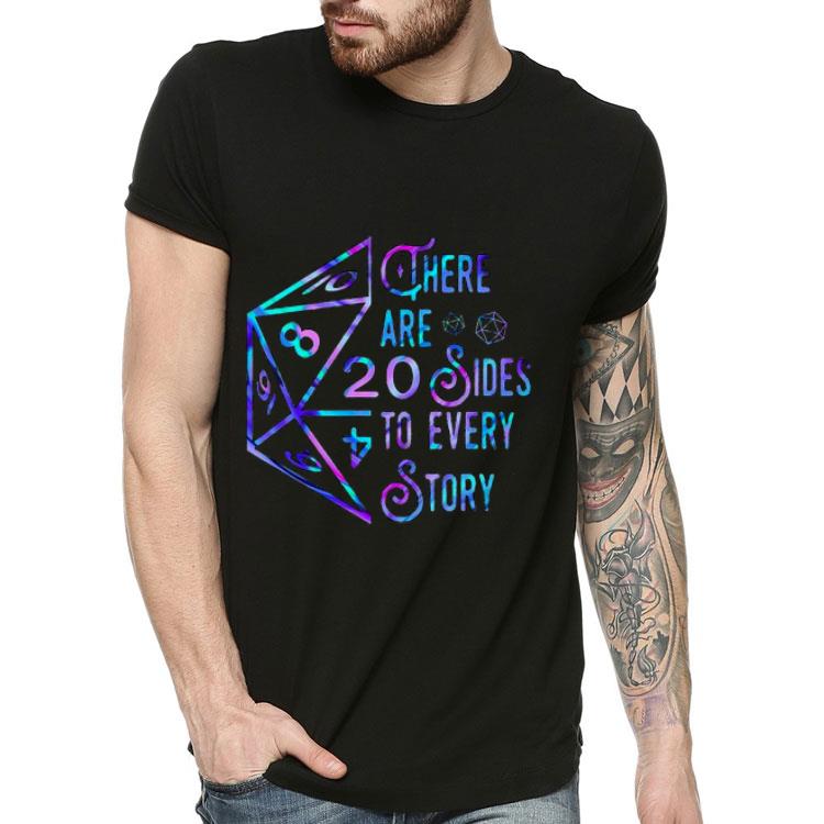 There are 20 Sides To Every Story.png Shirt 10 There are 20 Sides To Every Story.png Shirt