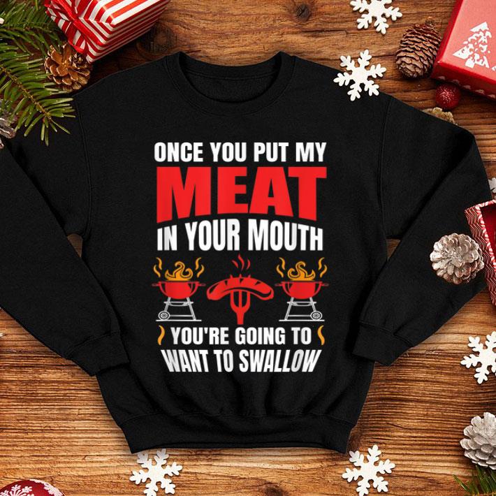 db952cd8 once you put my meat quote bbq grill t grilling shirt 4 - Once You Put My Meat Quote BBQ Grill T Grilling Shirt