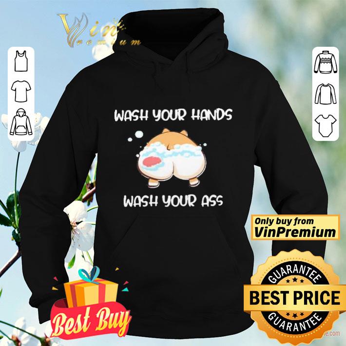 db9b2ca8 wash your hands wash your ass corgi shirt 4 - Wash your hands wash your ass corgi shirt