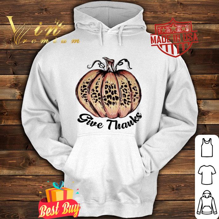 Pumpkin Leopard Give Thanks Giving shirt
