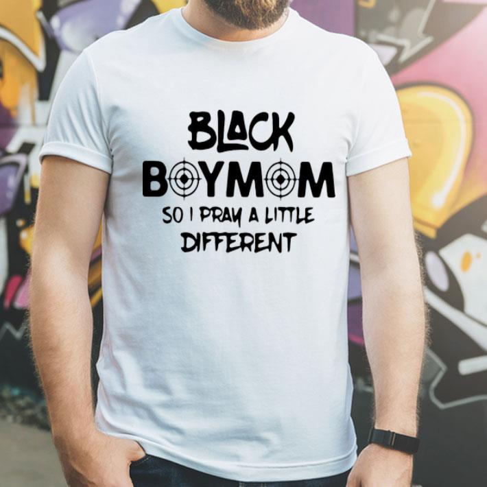 Black Boy Mom So I Pray A Little Different shirt 12 Black Boy Mom So I Pray A Little Different shirt