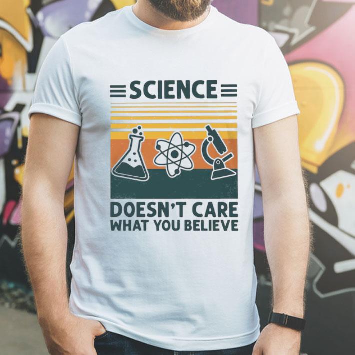 Vintage Science Doesn’t Care What You Belive shirt