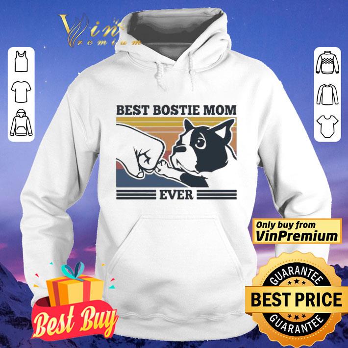 Best Bostie mom ever shirt