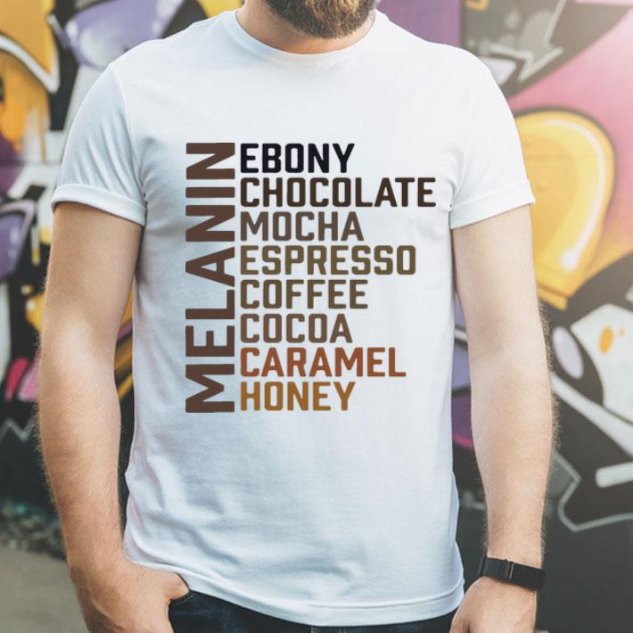 Melanin Ebony Chocolate Mocha Espresso Coffee Cocoa Caramel Honey shirt