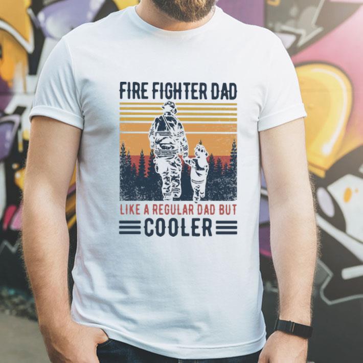 Vintage Firefighter Dad Like A Regular Dad But Cooler Father's Day shirt