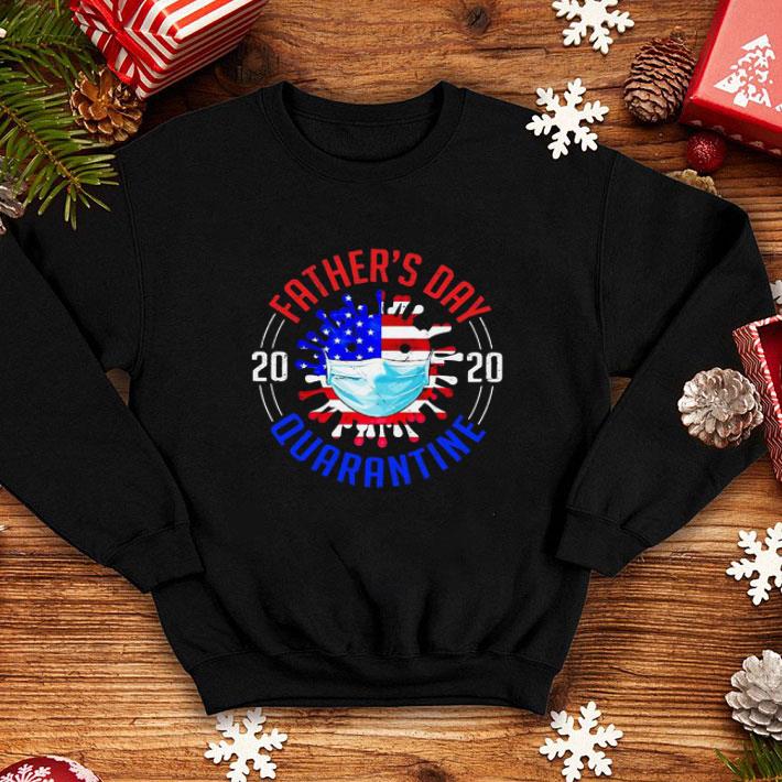 Father’s Day 2020 Quarantine Covid-19 American Flag 4th Of July shirt