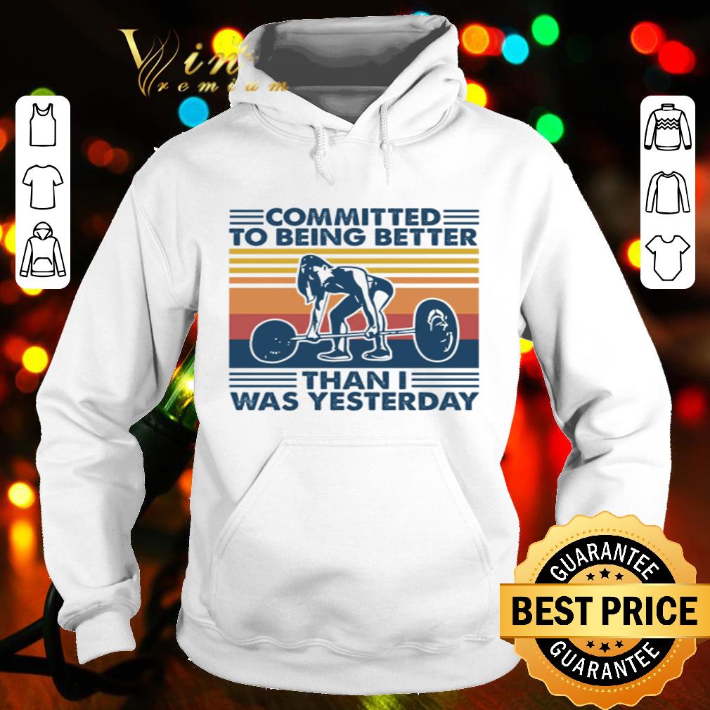 e159ed93 vintage committed to being better than i was yesterday shirt 4 - Vintage Committed To Being Better Than I Was Yesterday shirt