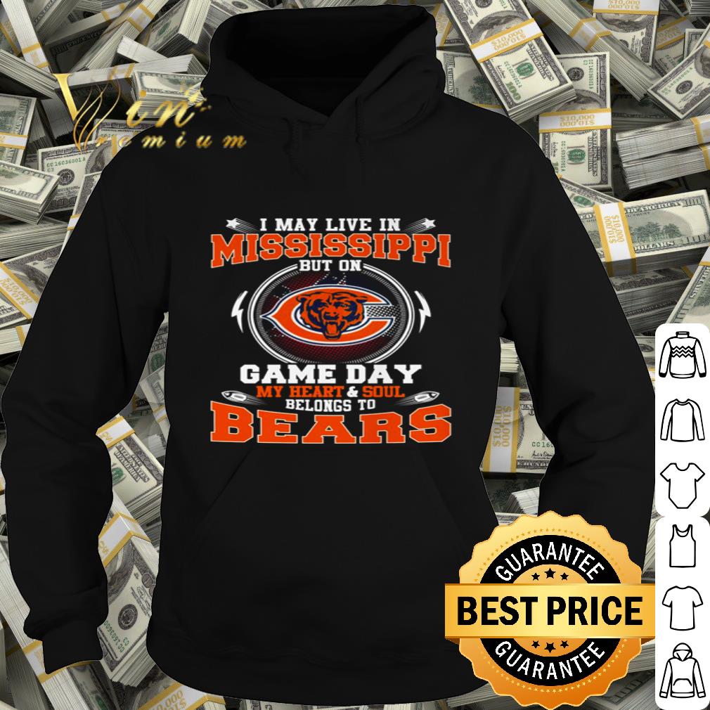 I May Live In Mississippi But On Game Day My Heart Chicago Bears shirt