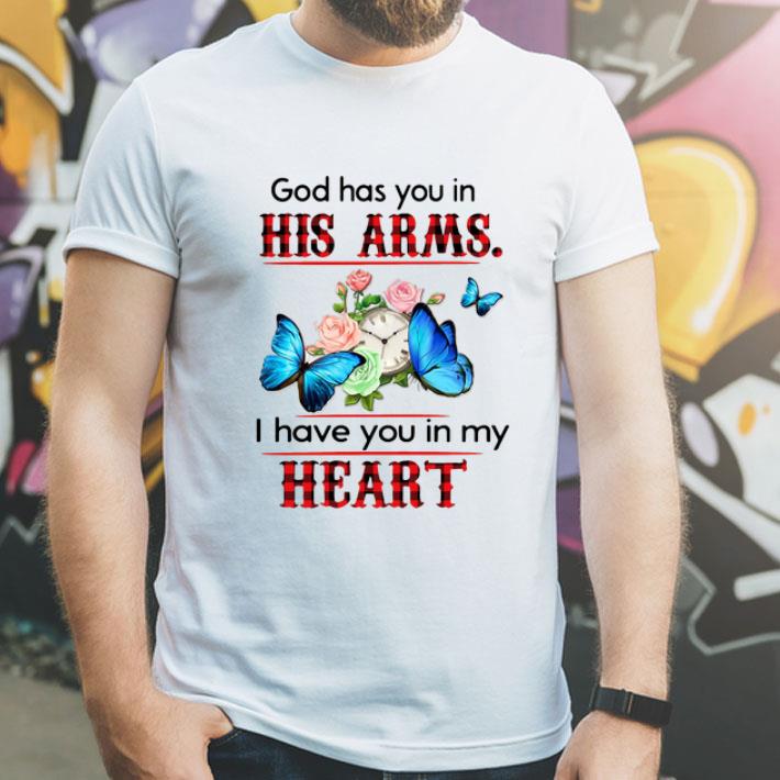 God Has You In His Arms I Have You In My Heart Butterflies Floral shirt e353be06 god has you in his arms i have you in my heart butterflies floral shirt 4 - God Has You In His Arms I Have You In My Heart Butterflies Floral shirt