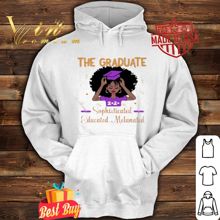 Black Girl The Graduate Sophisticated Education Melanated 2020 shirt