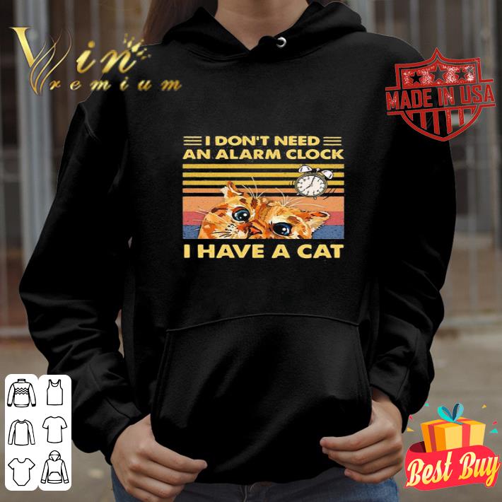 e48a5c15 vintage i don t need an alarm clock i have a cat shirt 4 - Vintage I Don’t Need An Alarm Clock I Have A Cat shirt