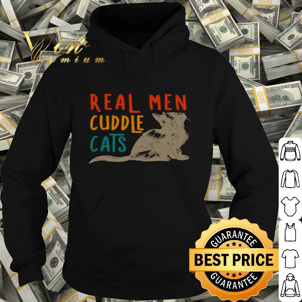 Real men cuddle cats vintage shirt
