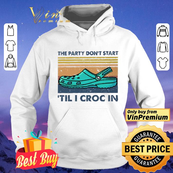 Vintage the party don’t start ’til I croc in shirt