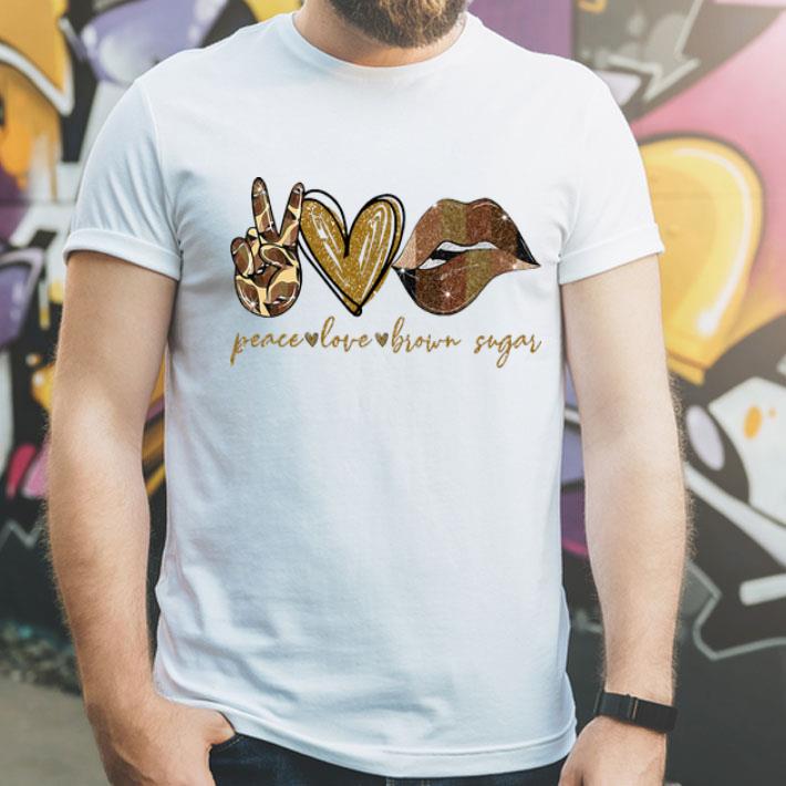 Peace Love Brown Sugar Melanin shirt 1 Peace Love Brown Sugar Melanin shirt