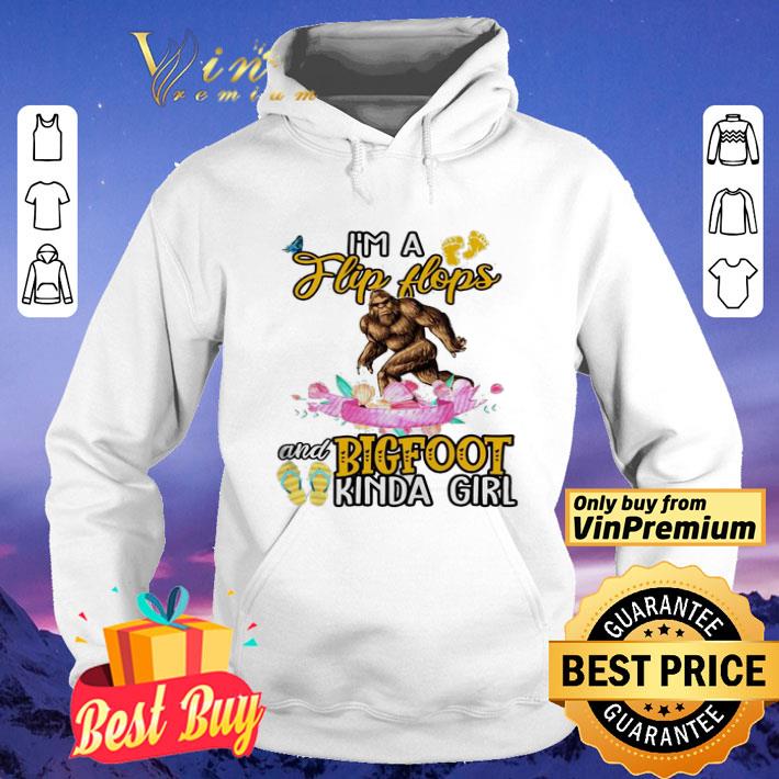 I’m flip flops and bigfoot kinda girl shirt e6a182cf i m flip flops and bigfoot kinda girl shirt 4 - I’m flip flops and bigfoot kinda girl shirt