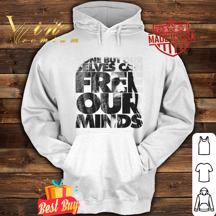 Bob Marley None But Ourselves Can Free Our Minds shirt e79ead6b bob marley none but ourselves can free our minds shirt 4 - Bob Marley None But Ourselves Can Free Our Minds shirt