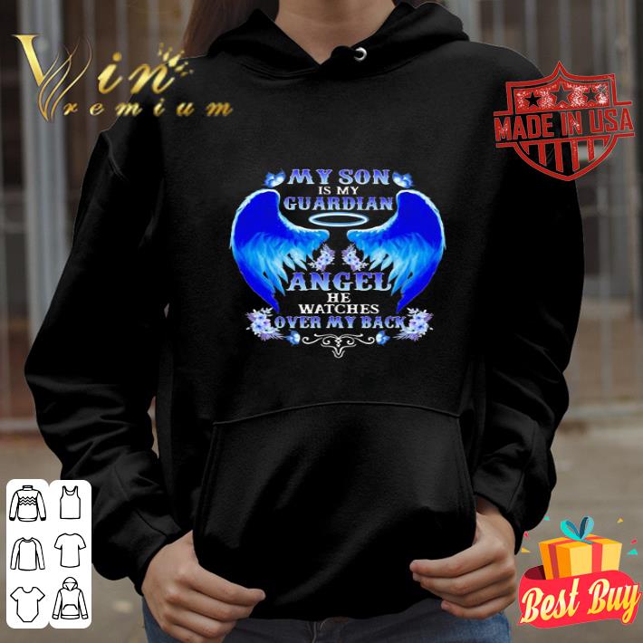 e8c3f115 my son is my guardian angel he watches over my back shirt 4 - My son is my guardian angel he watches over my back shirt