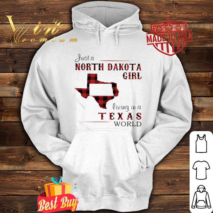 Just A North Dakota Girl Living In A Texas World shirt