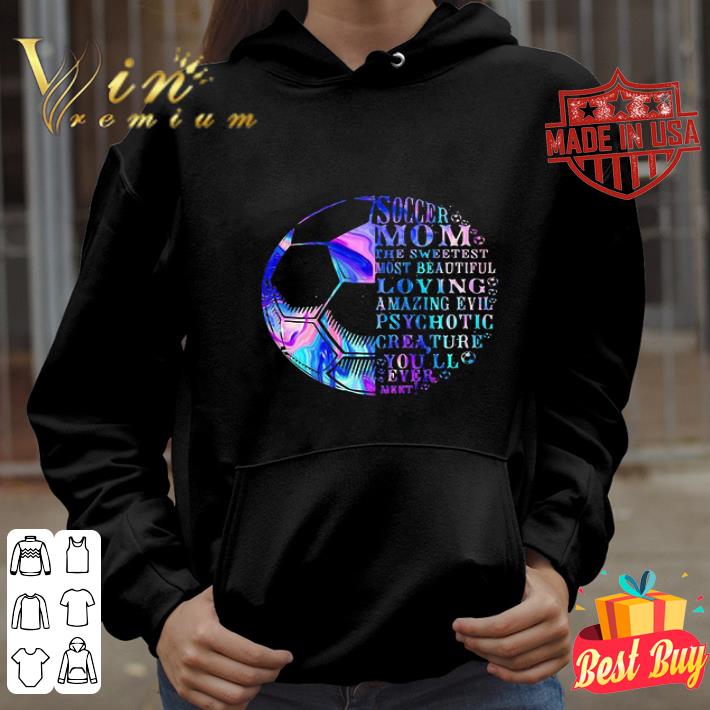 Soccer Mom The Sweetest Most Beautiful Loving Amazing Mother's Day shirt