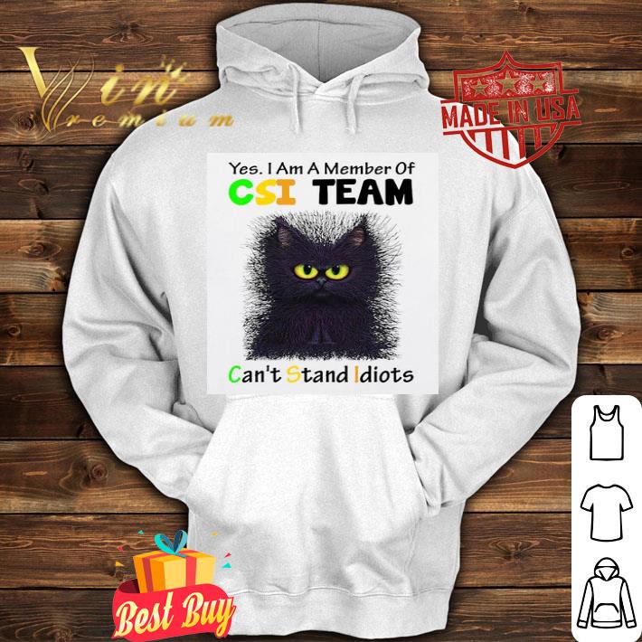e95993c3 yes i am member of csi team can t stand idiots black cat shirt 4 - Yes I Am Member Of CSI Team Can’t Stand Idiots Black Cat shirt