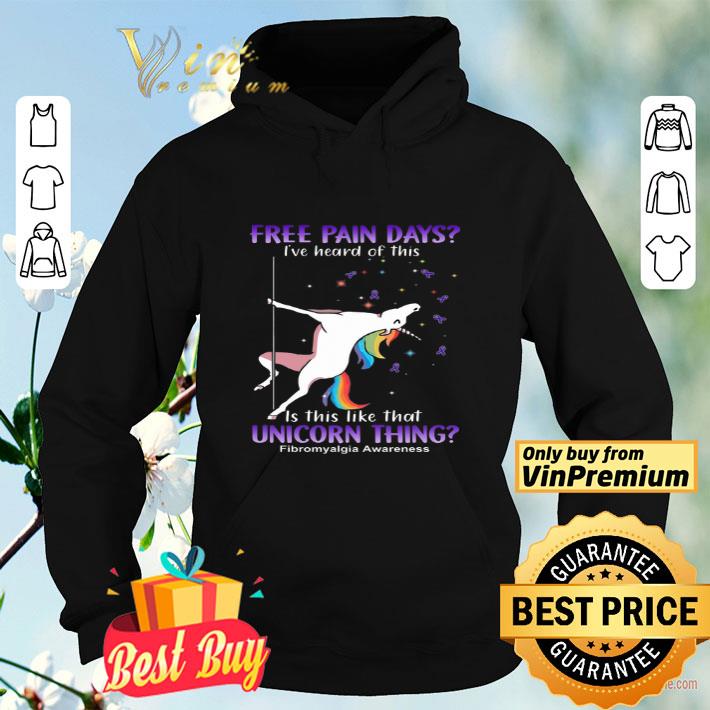 Unicorn Thing Fibromyalgia Awareness free Pain Days I've Heard Of This shirt e9c37915 unicorn thing fibromyalgia awareness free pain days i ve heard of this shirt 4 - Unicorn Thing Fibromyalgia Awareness free Pain Days I've Heard Of This shirt