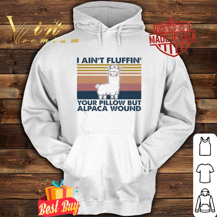 ea25da1d vintage i ain t fluffin your pillow but alpaca wound llama nurse shirt 4 - Vintage I Ain’t Fluffin’ Your Pillow But Alpaca Wound Llama Nurse shirt