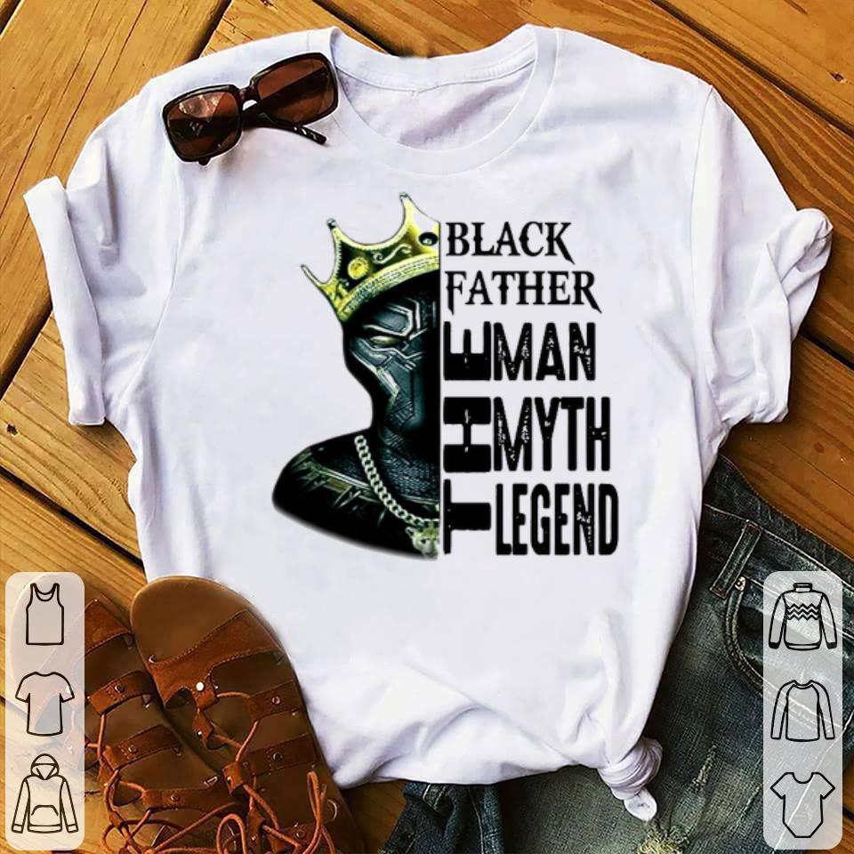 Black Father The Man The Myth The Legend Black Panther Shirt 10 Black Father The Man The Myth The Legend Black Panther Shirt