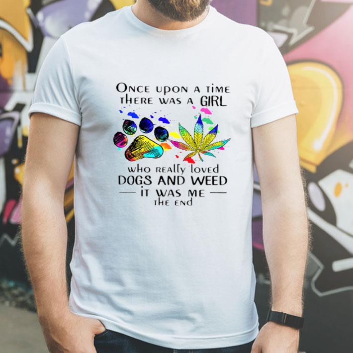 Once Upon A Time There Was A Girl Who Really Loved Dogs And Weed Muti Color Shirt ea8c7c2c once upon a time there was a girl who really loved dogs and weed muti color shirt 4 - Once Upon A Time There Was A Girl Who Really Loved Dogs And Weed Muti Color Shirt