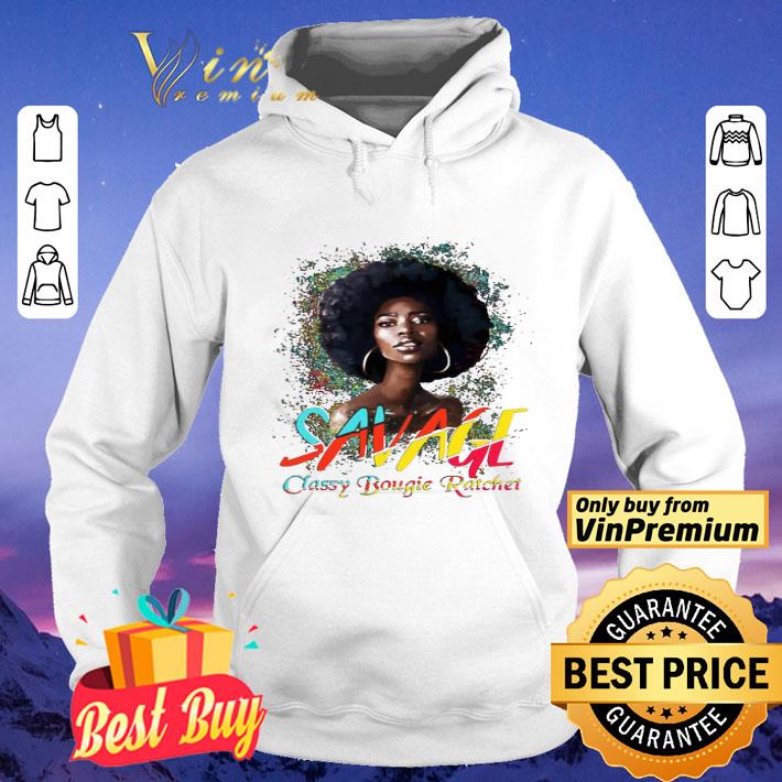 eafb0034 savage classy bougie ratchet color girl shirt 4 - Savage Classy Bougie Ratchet Color Girl shirt