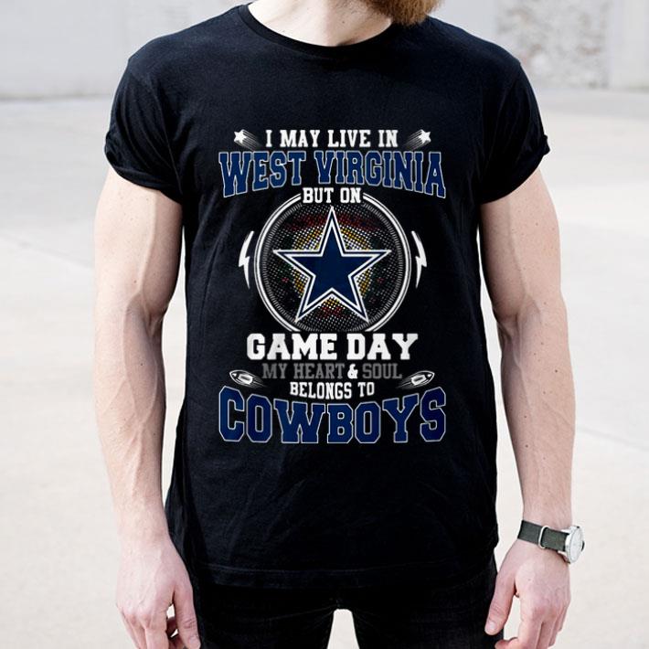 ec510239 i may live in west virginia and soul belong to cowboys shirt 4 - I May Live In West Virginia And Soul Belong To Cowboys Shirt
