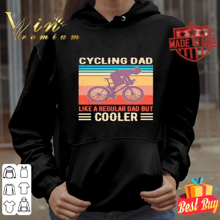 Cycling Dad Like A Regular Dad But Cooler Father’s Day Vintage shirt