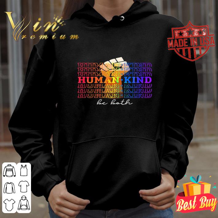 Humankind Be Both Fist Juneteenth Day Black Lives Matter shirt