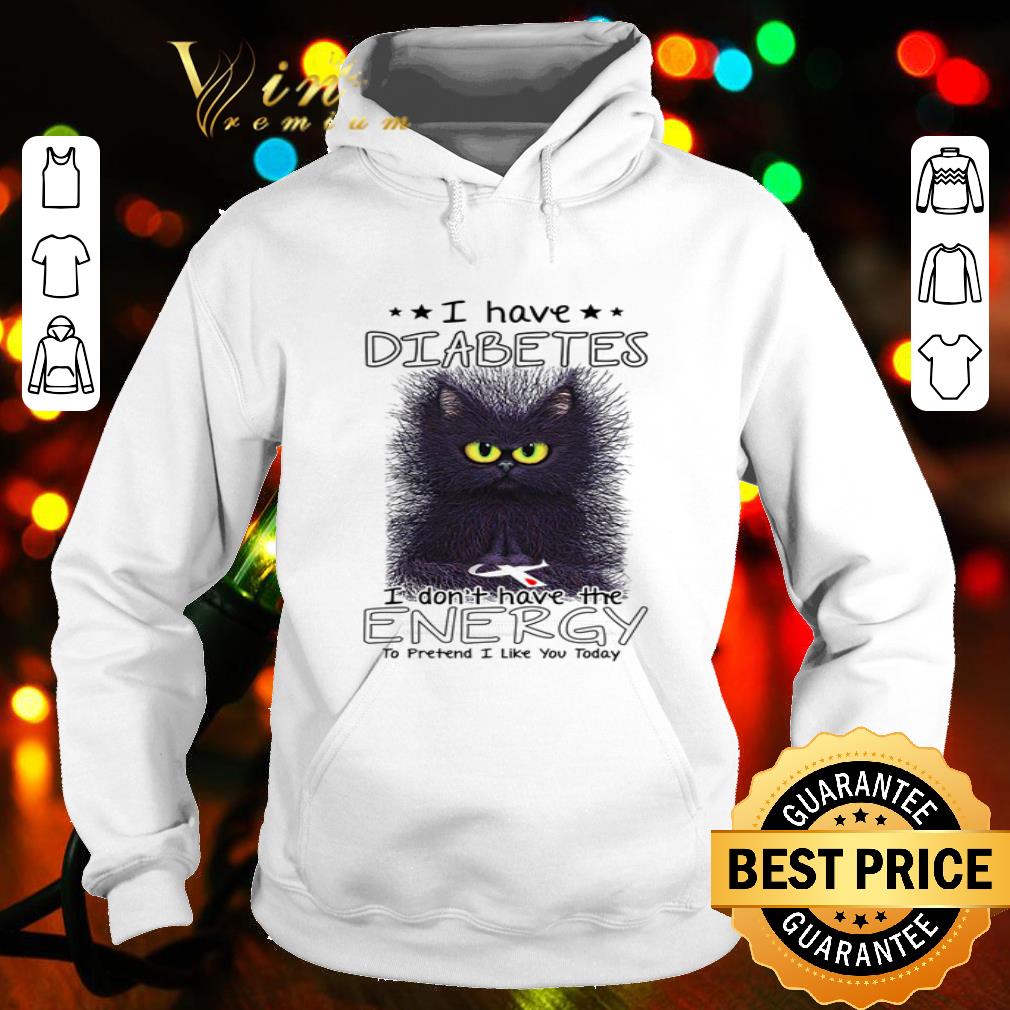 ed549fae black cat i have diabetes i don t have ttie energy to pretend shirt 4 - Black cat i have diabetes i don’t have ttie energy to pretend shirt