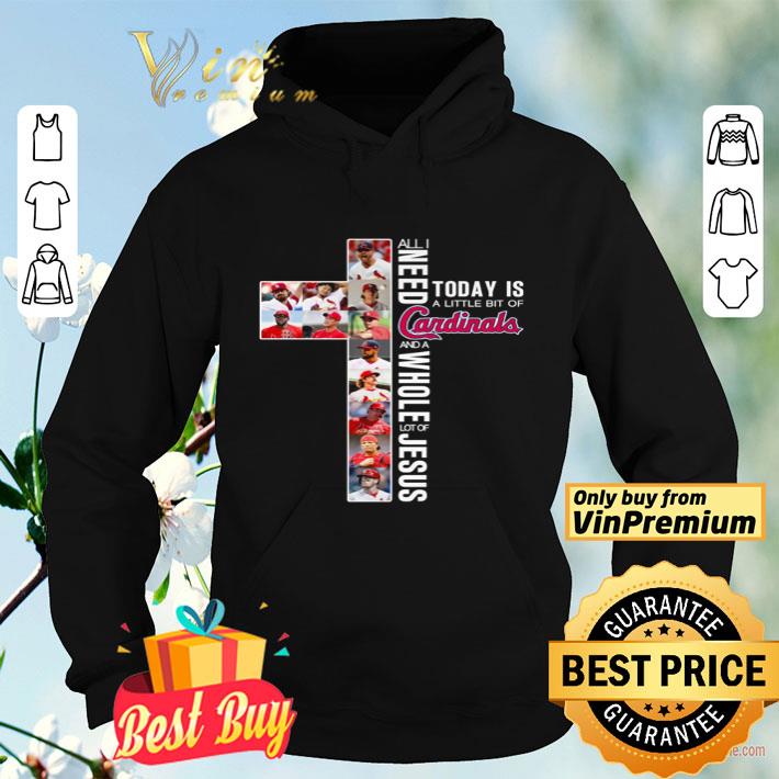 All I need today is a little bit of St. Louis Cardinals and a whole lot of Jesus shirt ef207820 all i need today is a little bit of st louis cardinals and a whole lot of jesus shirt 4 - All I need today is a little bit of St. Louis Cardinals and a whole lot of Jesus shirt