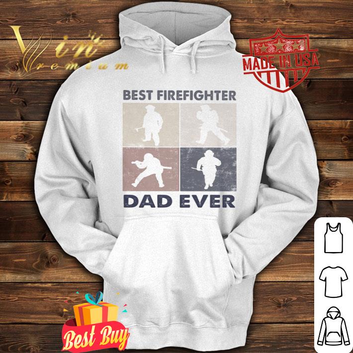 efeab55b vintage best firefighter dad ever father s day shirt 4 - Vintage Best Firefighter Dad Ever Father's Day shirt