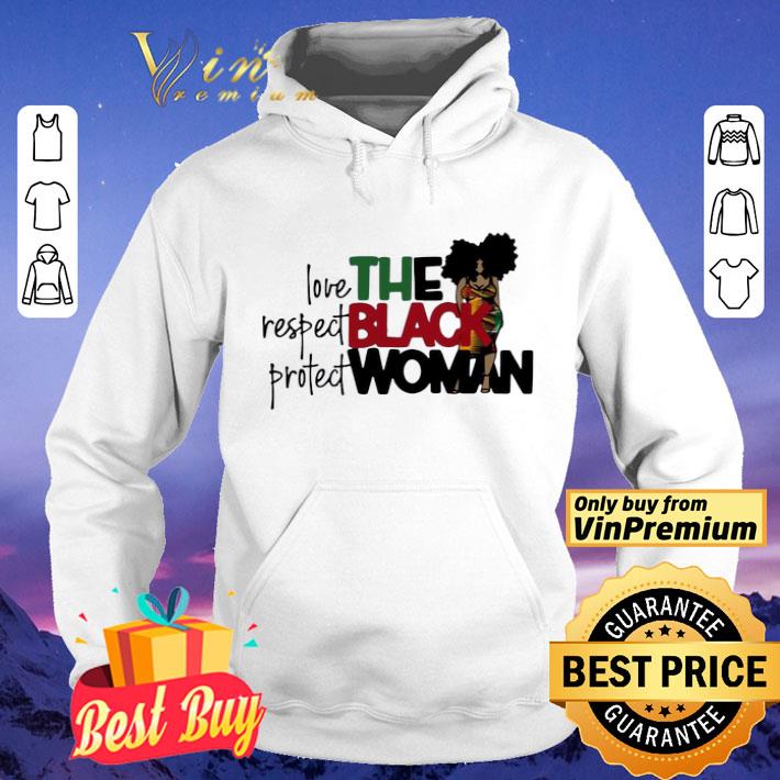 eff7a8be love respect protect the black woman shirt 4 - Love Respect Protect The Black Woman shirt