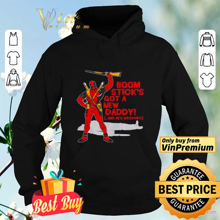 f20c5bd7 deadpool boom stick s got a new daddy shirt 4 - Deadpool boom stick’s got a new daddy shirt