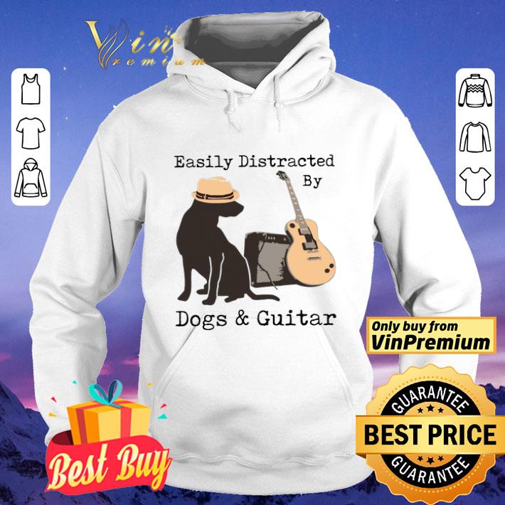 Easily distracted by dogs and Guitar shirt f2790958 easily distracted by dogs and guitar shirt 4 - Easily distracted by dogs and Guitar shirt