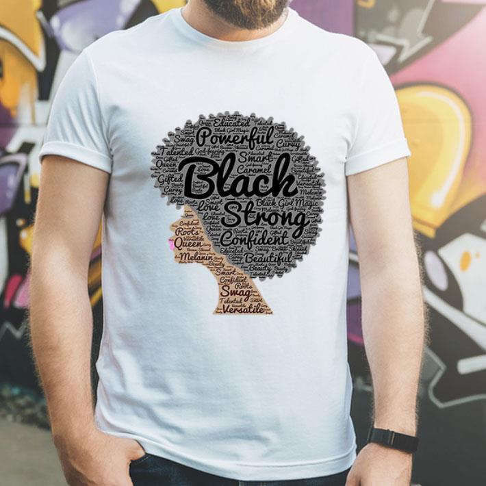 f2ed1c8a black girl powerful black strong confident beautiful shirt 4 - Black Girl Powerful Black Strong Confident Beautiful shirt