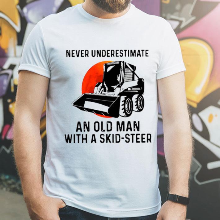 f3d72240 never underestimate an old man with a skid steer png shirt 4 - Never Underestimate An Old Man With A Skid Steer.png Shirt