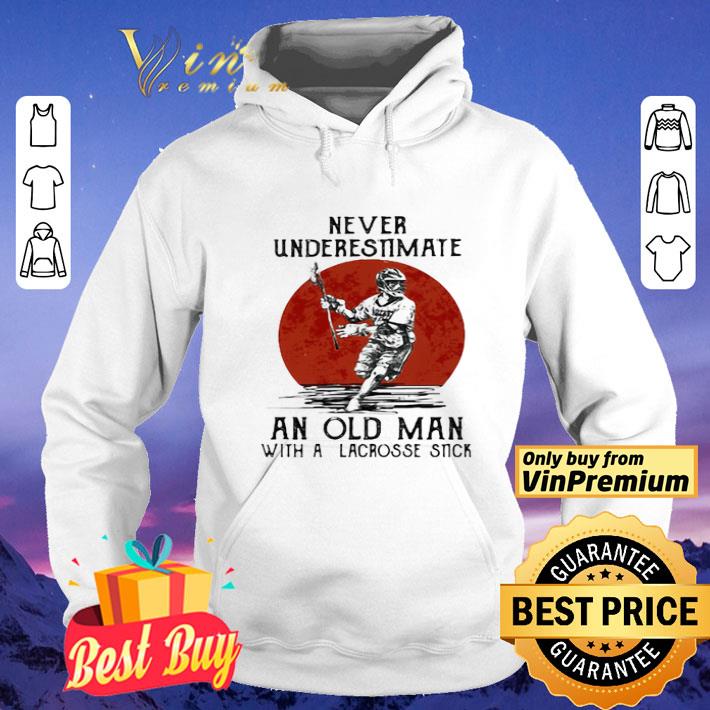 Never Underestimate An Old Man With A Lacrosse Stick Sunset shirt