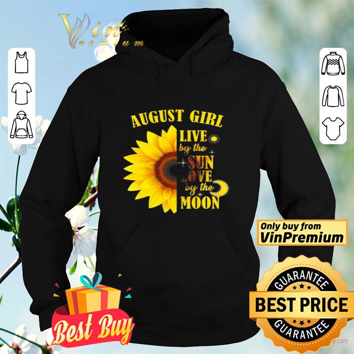 Sunflower August Girl Live By The Sun Love By The Moon shirt f4df5b24 sunflower august girl live by the sun love by the moon shirt 4 - Sunflower August Girl Live By The Sun Love By The Moon shirt