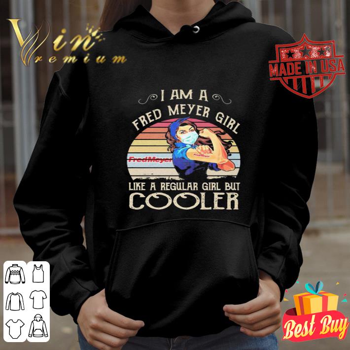 Vintage Strong Girl I Am A Fred Meyer Girl Like A Regular Girl But Cooler Coronavirus shirt f55edc56 vintage strong girl i am a fred meyer girl like a regular girl but cooler coronavirus shirt 4 - Vintage Strong Girl I Am A Fred Meyer Girl Like A Regular Girl But Cooler Coronavirus shirt