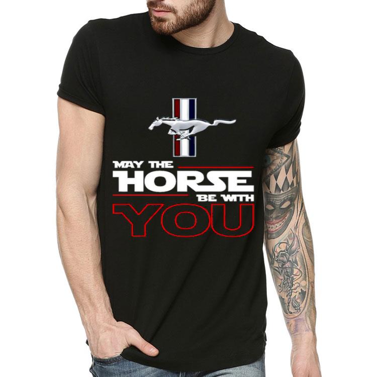 Ford Mustang May The Horse Be With You Shirt 10 Ford Mustang May The Horse Be With You Shirt